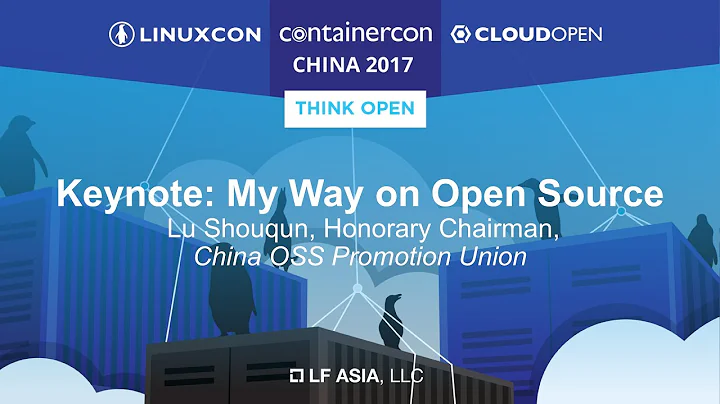 Keynote: My Way on Open Source - Lu Shouqun, Honorary Chairman, China OSS Promotion Union - DayDayNews