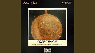 Cele in tha cut (feat. G-Wood)