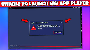 FIXING UNABLE TO LAUNCH MSI APP PLAYER | MSI CANNOT START BECAUSE OF GRAPHICS RELATED ISSUE.