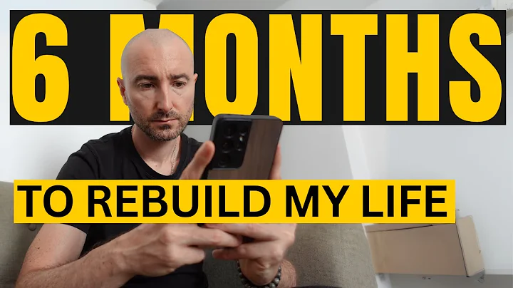 5 ESSENTIAL WAYS I'M REBUILDING MY LIFE IN 6 MONTHS