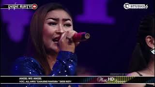 ANGEL WIS ANGEL Voc ALL ARTIS  I LIVE MUSIC '' DEDE RISTY '' GANJENE PANTURA I KAPRINGAN INDRAMAYU