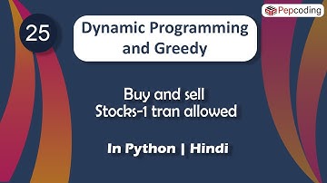 Buy and sell Stocks-1 tran allowed | Module : Dynamic Programming | In Hindi | Python | Video_25