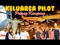 KELUARGA PILOT EDISI 1: PULANG KAMPUNG/MULAK TUHUTA