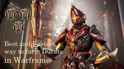 Farming Ducats in Warframe – The Best and Fastest Way
