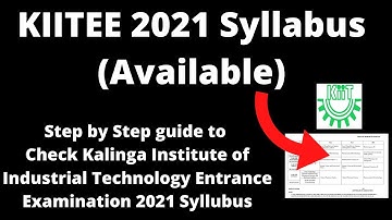 KIITEE 2021 Syllabus (Available) - How to Check Kalinga Institute of Industrial Technology  Syllabus