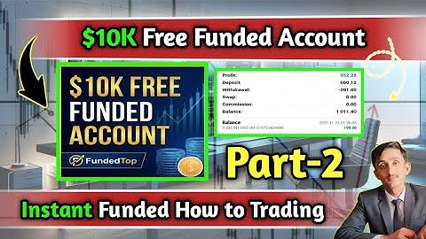 $10K No Deposit Bonus | Funded Top Review Demo Forex Trading Part-2 | Asad Akash!!