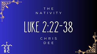 Luke 2 - Chris Dee (25-12-21)