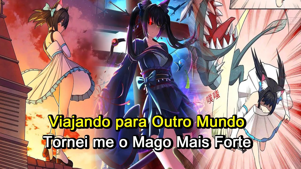 Viajando para Outro Mundo, Tornei me o Mago Mais Forte | Resumo Manhwa