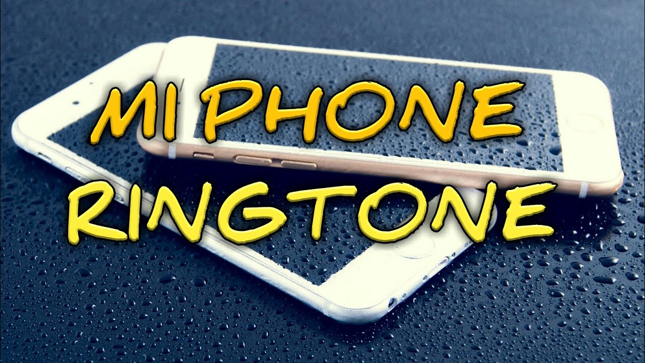 Best [MI PHONE] Ringtone Free Download YouTube