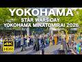 【4K HDR🇯🇵】STAR WARS DAY YOKOHAMA MINATOMIRAI 2026