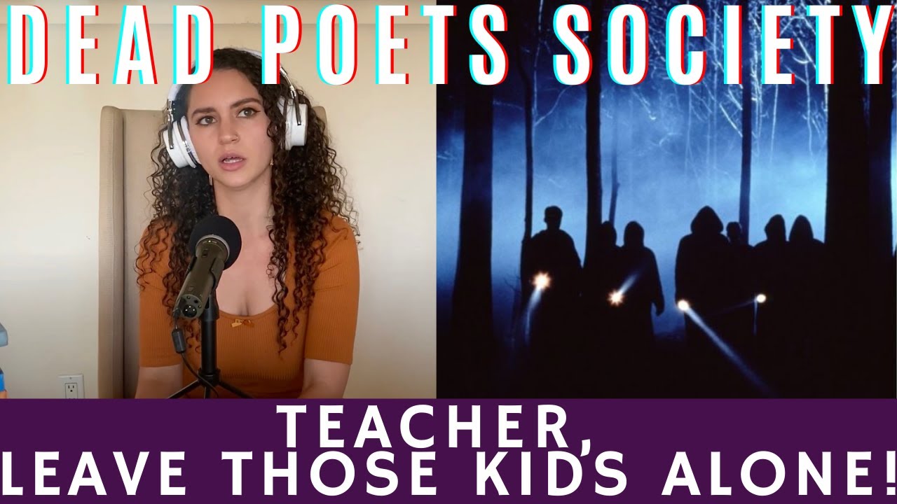 Teacher, Leave Those Kids Alone! | Dead Poets Society