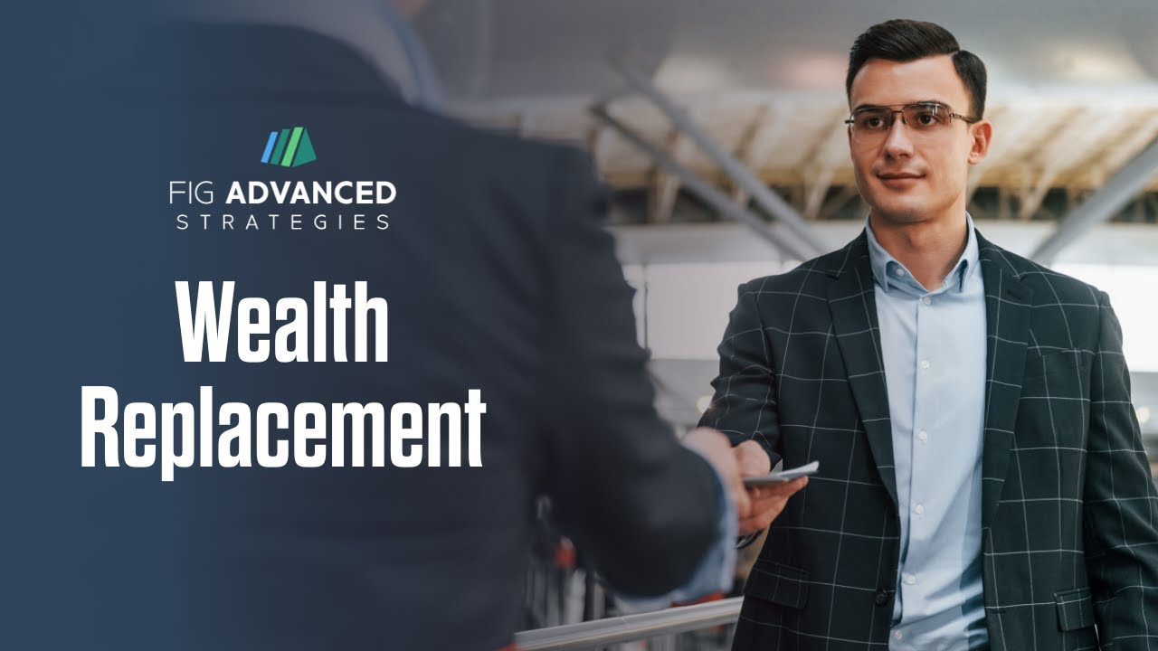Create HNW Opportunities with the Wealth Replacement Strategy - YouTube