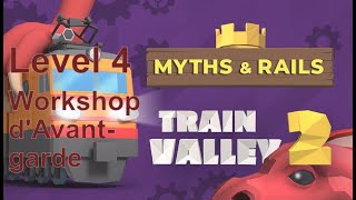 Train Valley 2 (PC) | DLC: Myths & Rails: Level 4 - Workshop d'Avant-garde | 5 Stars | No Commentary