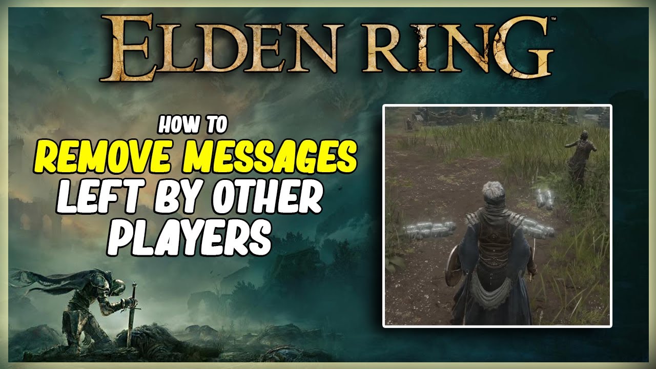 HOW TO REMOVE MESSAGES LEFT IN THE WORLD BY OTHER PLAYERS IN ELDEN RING - HIDE HINTS OFFLINE MODE