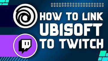 How To Link Ubisoft Account To Twitch (Quick Tutorial)