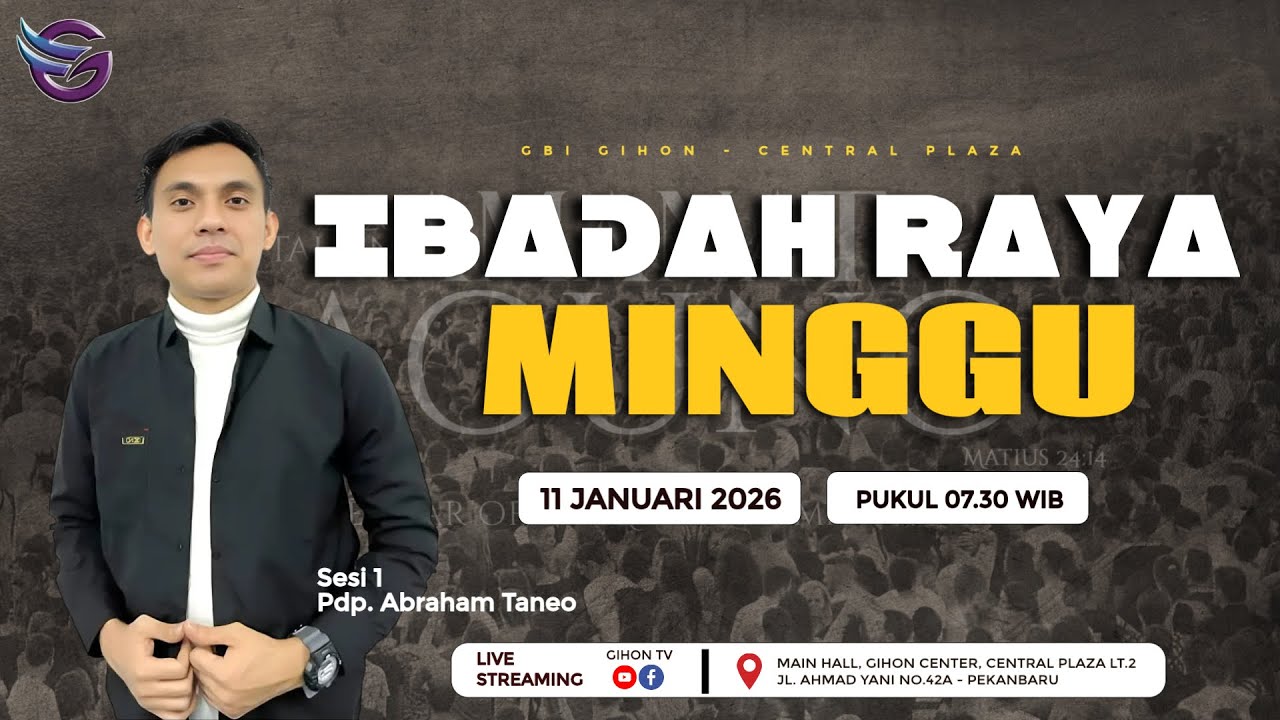 Ibadah Minggu Sesi 1 | Pdp. Abraham Taneo | 11 Januari 2026 | Pk. 07.30 WIB