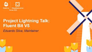 Project Lightning Talk: Fluent Bit V5 - Eduardo Silva, Maintainer