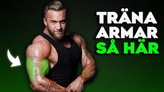 Hemligheten Bakom Stora Armar Mitt Brutala Armträningsp