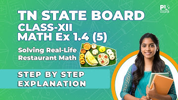 Class 12 Maths | Exercise 1.5 Question 5 | Solving Real-Life Restaurant Math | Q(5)