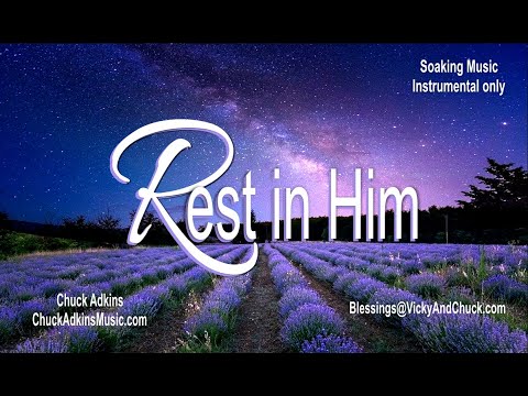 REST IN HIM | Instrumental Christian soaking music | Worship, Meditation, Relaxation, Rest, Sleep