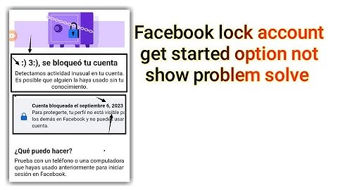 facebook fake get started option your account has been locked facebook get started not showing 😭