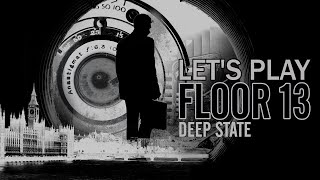 Let's Play Floor 13: Deep State on Steam