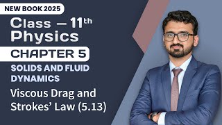 11th Class Physics Chapter 5 | Viscous Drag and Strokes Law | 11th Physics New Book 2025