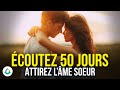 Attirez votre me soeur coutez cette musique subliminale puissante pendant 50 jours