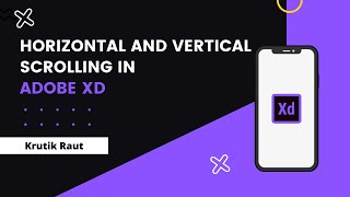 Vertical and Horizontal Scrolling in Adobe XD