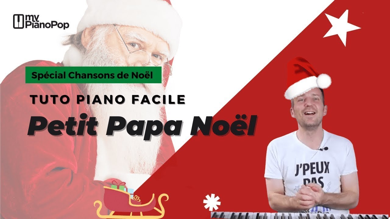 Tuto Piano Facile Spécial Noël | Apprends à jouer Petit Papa Noël au