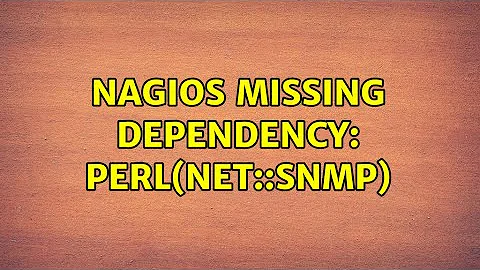 nagios Missing Dependency: perl(Net::SNMP) (5 Solutions!!)