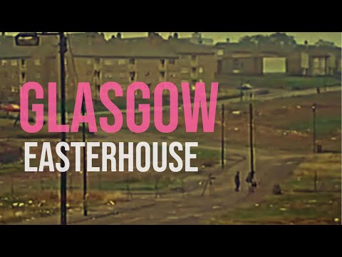 Glasgow Easterhouse