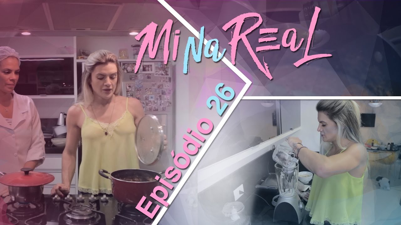 MiNa Real | Dieta antioxidante pós carnaval da Mirella - Episódio 26