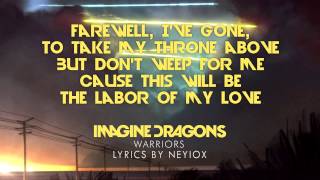Warriors - Imagine Dragons (World Championship LoL 2014 S4) Whit Lyrics.