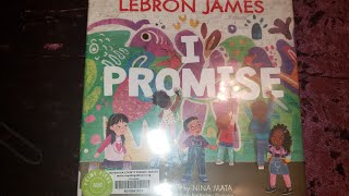 Children Storytime| I Promise by Lebron James, Illustrated by Nina Mata| Read Along| ASMR