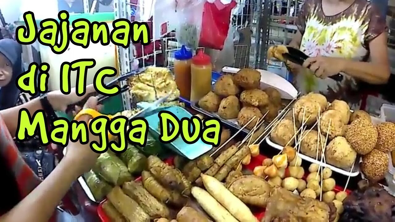 Jajanan di ITC Mangga Dua YouTube