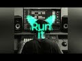 Run it
