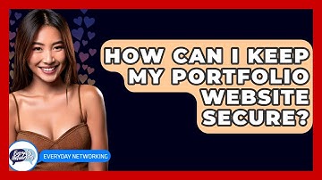 How Can I Keep My Portfolio Website Secure? - Everyday-Networking