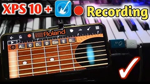 Xps 10 Recording with Mobile Midi | Mobile Piano Connect with Xps 10|Guitar sound record with Xps 10