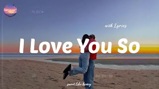 I Love You So - Romantic Love Song | sweet like honey
