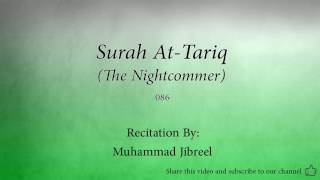 Surah At Tariq The Nightcommer   086   Muhammad Jibreel   Quran Audio