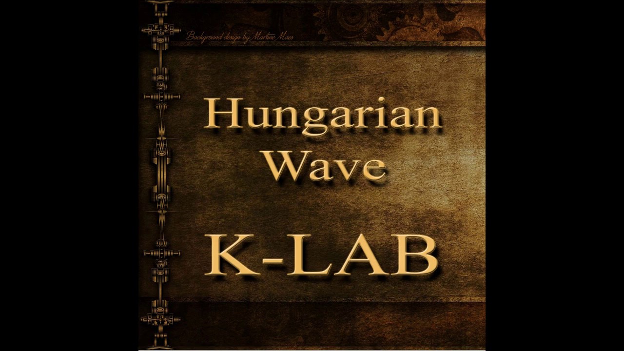 Hungarian Wave - K-LAB (1994)