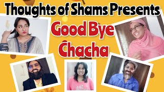 Good Bye Chacha Chachi🤣/ New Funny Video / Thoughts of Shams