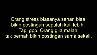STATUS WA TENTANG ORANG STRESS