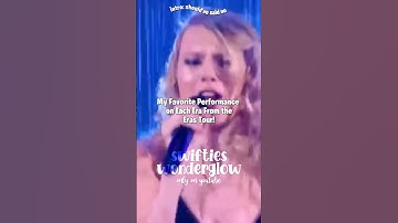 My favorite performance on each era from the eras tour | swifties wonderglow