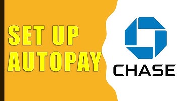 How to Set Up AutoPay Chase Credit Card?