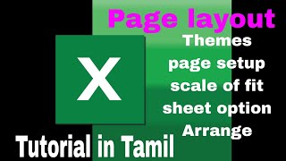 M.S Excel Page layout, Themes, Page setup, scale of fit, sheet option, Arrange, Tutorial in Tamil 