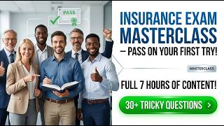 2026 Insurance Exam Masterclass: Pass On Your First Try With This Full 7 Hour Study Guide