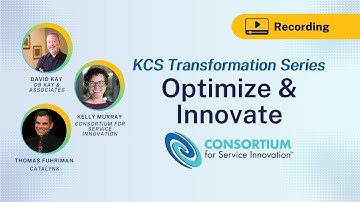 KCS Transformation Series: Optimize & Innovate