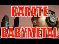BABYMETAL - KARATE (Full Cover)